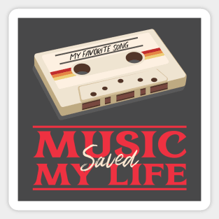 Music saved my life Sticker